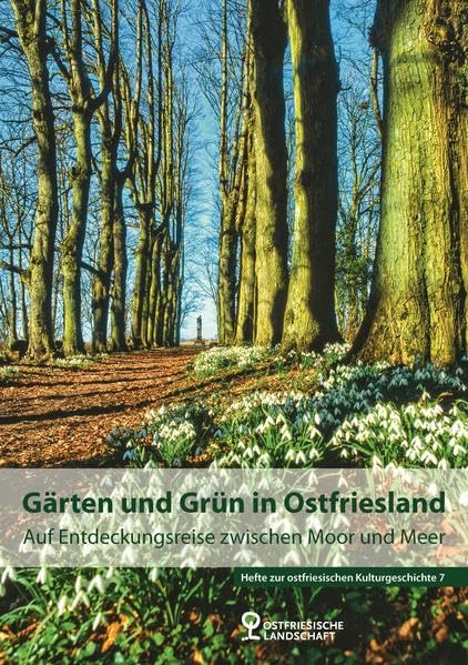 Gärten und Grün in Ostfriesland: Auf Entdeckungsreise zwischen Moor und Meer (Hefte zur ostfriesischen Kulturgeschichte) Books