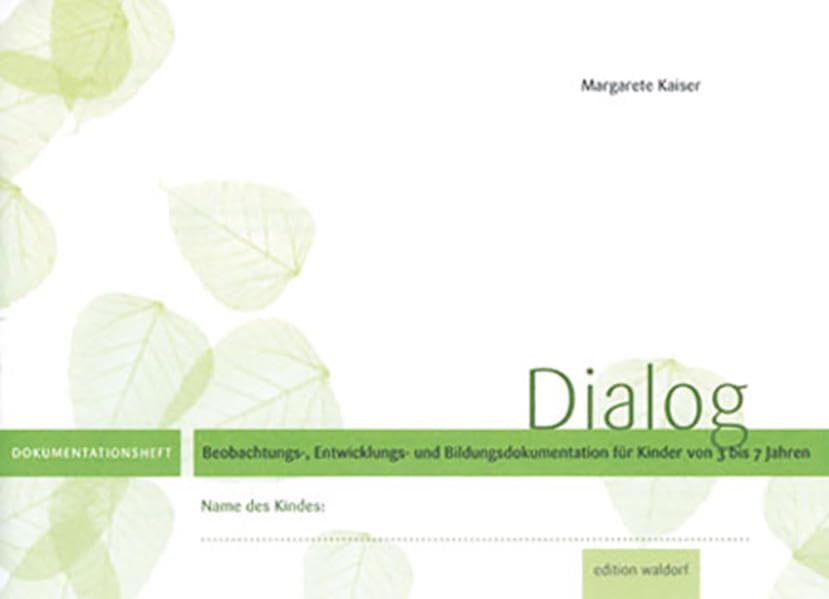 Dialog - Dokumentationsheft: Beobachtungs-, Entwicklungs- und Bildungsdokumentation für Kinder von 3 bis 7 Jahre Children's books