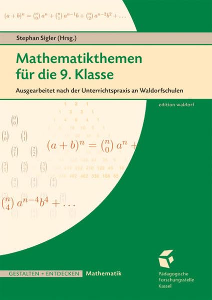 Mathematikthemen für die 9. Klasse: Ausgearbeitet nach der Unterrichtspraxis an Waldorfschulen Education & Training