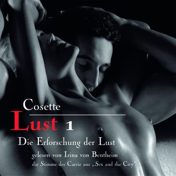 Lust 1 - Die Erforschung der Lust, 1 Audio-CD Contemporary literature
