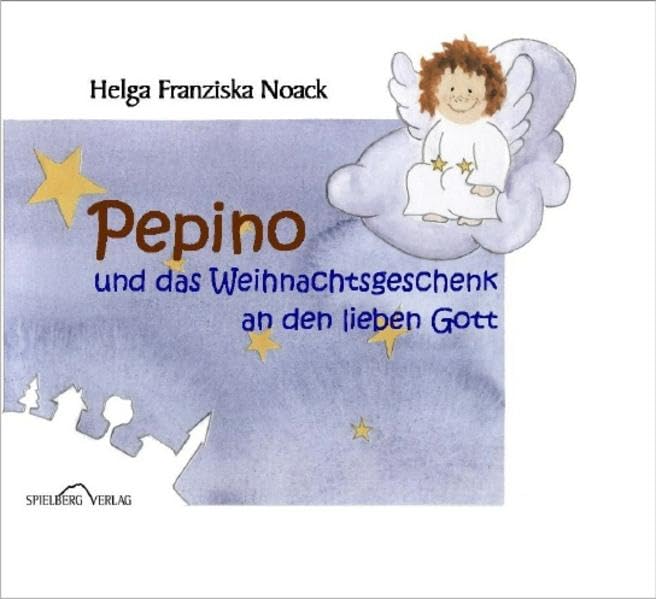 Pepino und das Weihnachtsgeschenk an den lieben Gott Religion & Esotericism