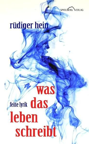 was das leben schreibt: feine lyrik Poetry