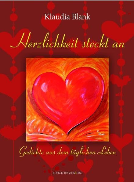 Herzlichkeit steckt an: Gedichte aus dem täglichen Leben book