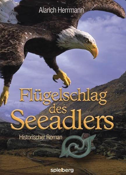 Flügelschlag des Seeadlers Historical Fiction