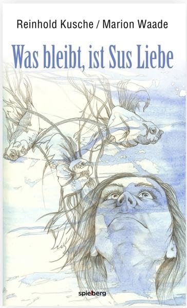 Was bleibt, ist Sus Liebe book
