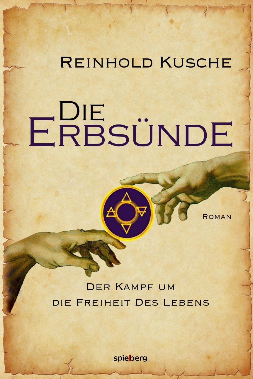 Die Erbsünde: Der Kampf um die Freiheit des Lebens Contemporary literature