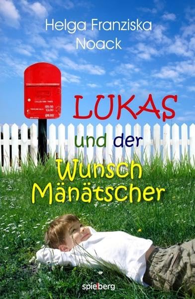 Lukas und der WunschMänätscher Contemporary literature