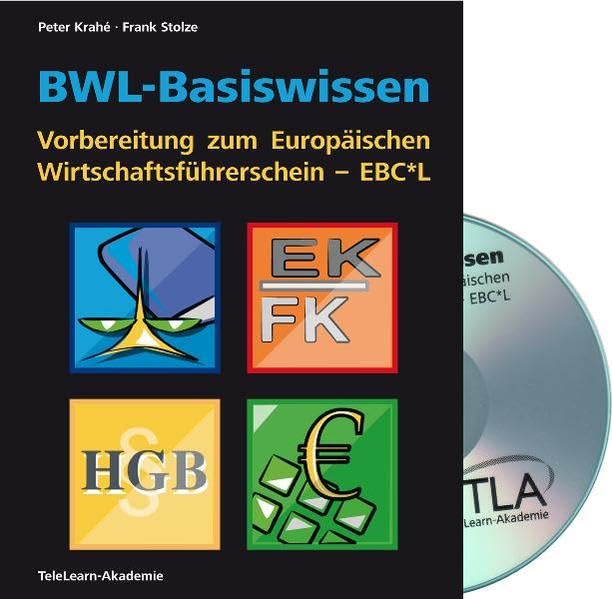BWL-Basiswissen - Vorbereitung zum Europäischen Wirtschaftsführerschein - EBC*L Law