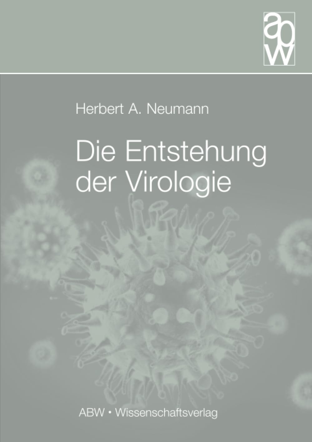 Product Image: Die Entstehung der Virologie