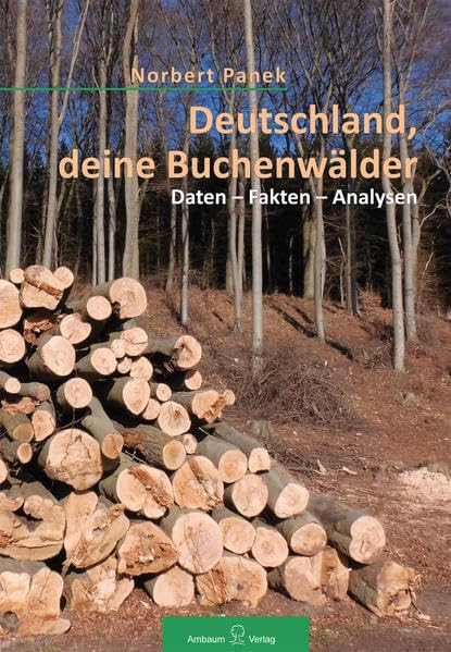 Deutschland, deine Buchenwälder: Daten, Fakten, Analysen Business & Technology