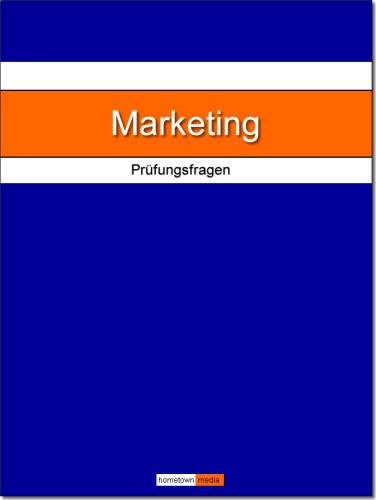 Marketing - Prüfungsfragen zur Vorbereitung auf Prüfung im Studium der Betriebswirtschaft Law