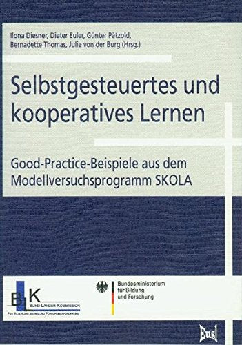 Product Image: Selbstgesteuertes und kooperatives Lernen: Good-Practice-Beispiele aus dem Modellversuchsprogramm SKOLA