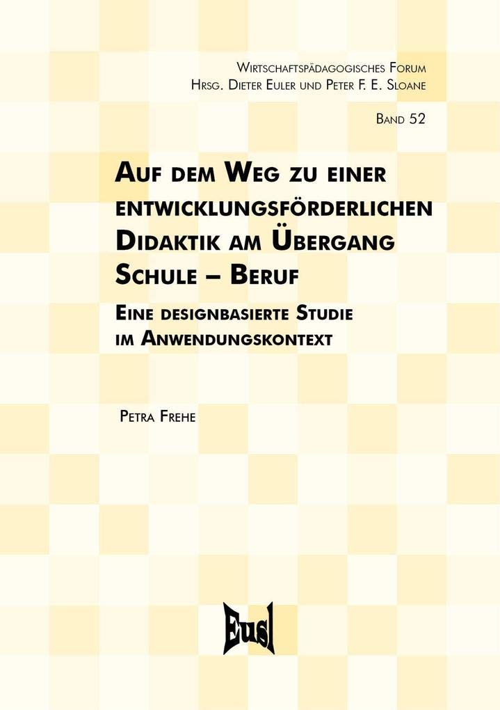 Auf dem Weg zu einer entwicklungsförderlichen Didaktik am Übergang Schule – Beruf book