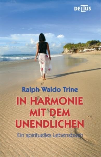 In Harmonie mit dem Unendlichen: Ein spirituelles Lebensbuch Lifestyle