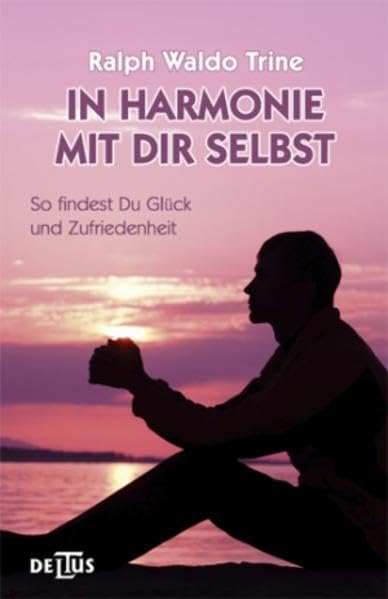 In Harmonie mit Dir selbst: So findet man Glück und Zufriedenheit Lifestyle
