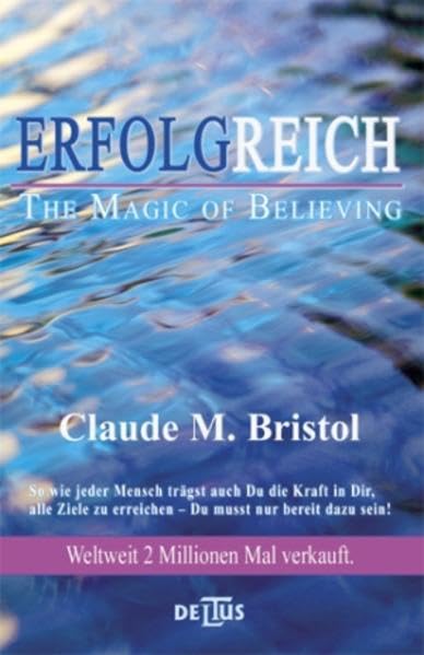 Erfolgreich - The Magic of Believing: Die Kraft des kosmischen Vertrauens Business, Finance & Career