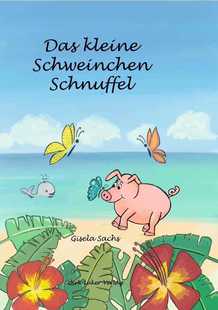 Das kleine Schweinchen Schnuffel Children's books