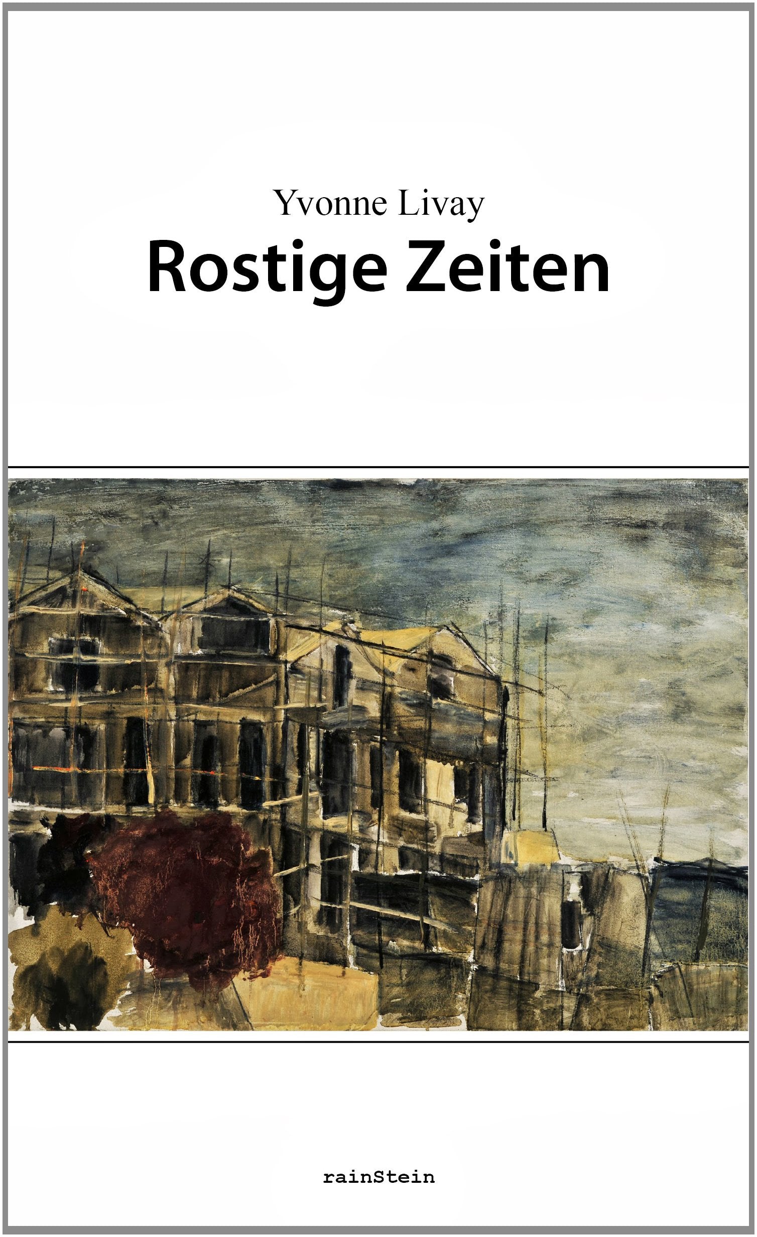 Rostige Zeiten: Lyrik aus Israel Poetry
