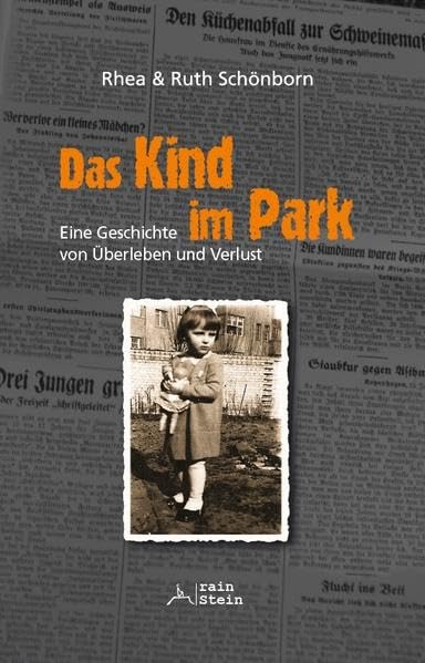 Das Kind im Park: Eine Geschichte von Überleben und Verlust Historical Fiction