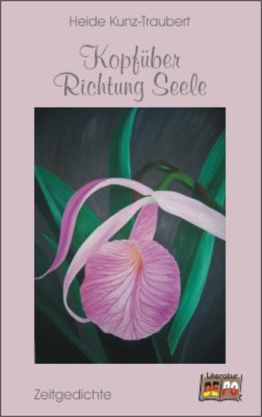 Kopfüber Richtung Seele: Zeitgedichte Poetry