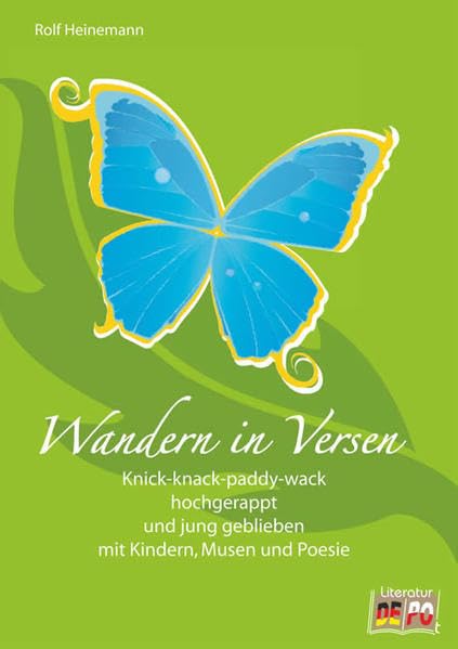 Wandern in Versen: Texte aus dem Erleben eines 65 bis 85 Jährigen Poetry