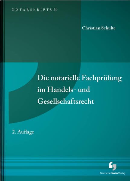 Die notarielle Fachprüfung im Handels- und Gesellschaftsrecht book