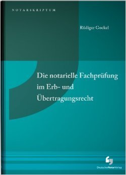 Die notarielle Fachprüfung im Handels- und Gesellschaftsrecht book