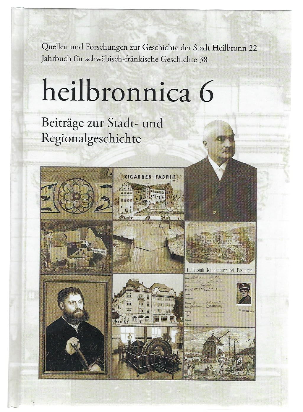 heilbronnica 6: Beiträge zur Stadt- und Regionalgeschichte (Jahrbuch für schwäbisch-fränkische Geschichte) Natural Sciences