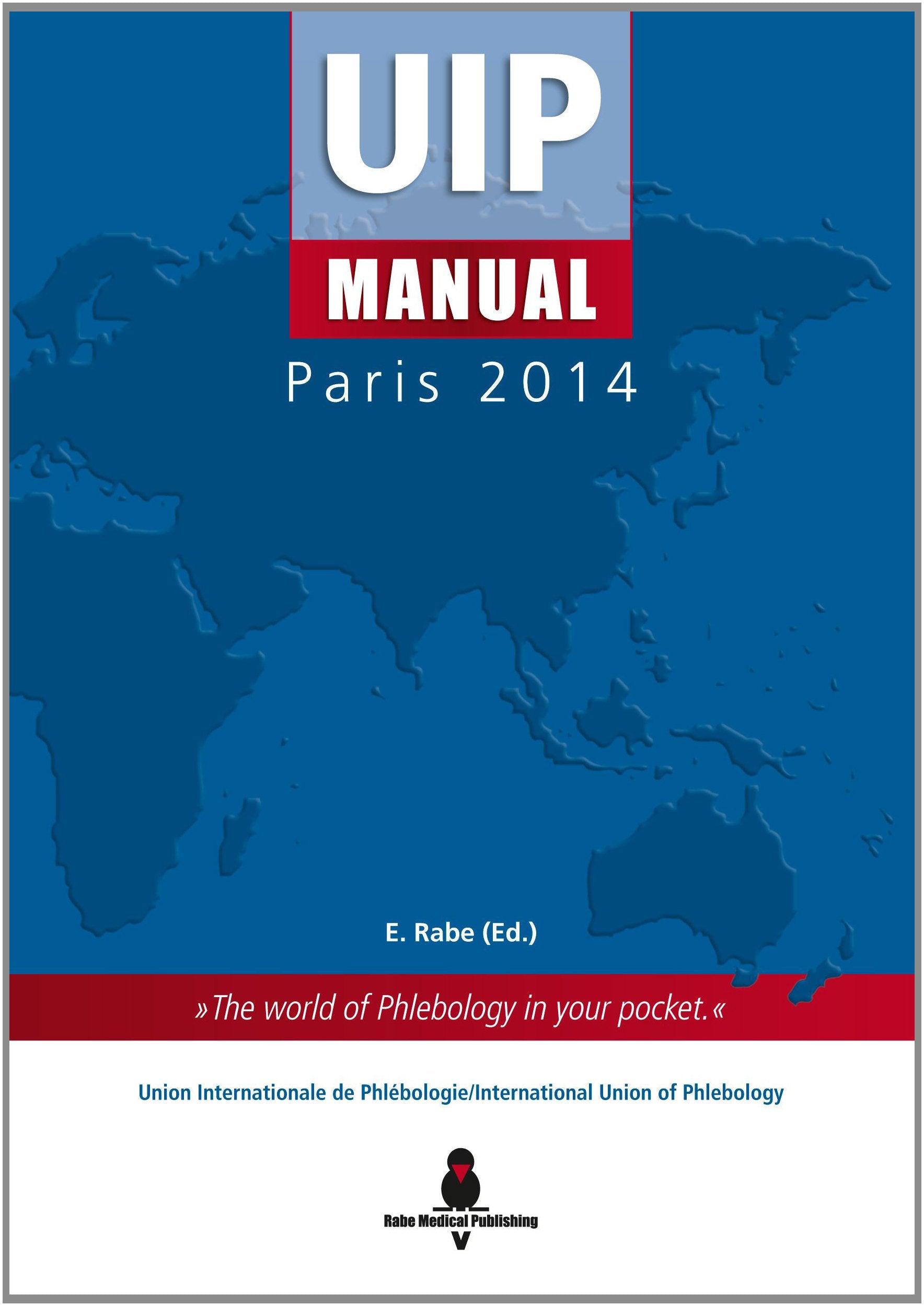 UIP Manual 2014: The world of phlebology in your pocket Medicine