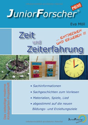 JuniorForscher-mini: Zeit und Zeiterfahrung: ... Entdecken und Erleben !!! Books