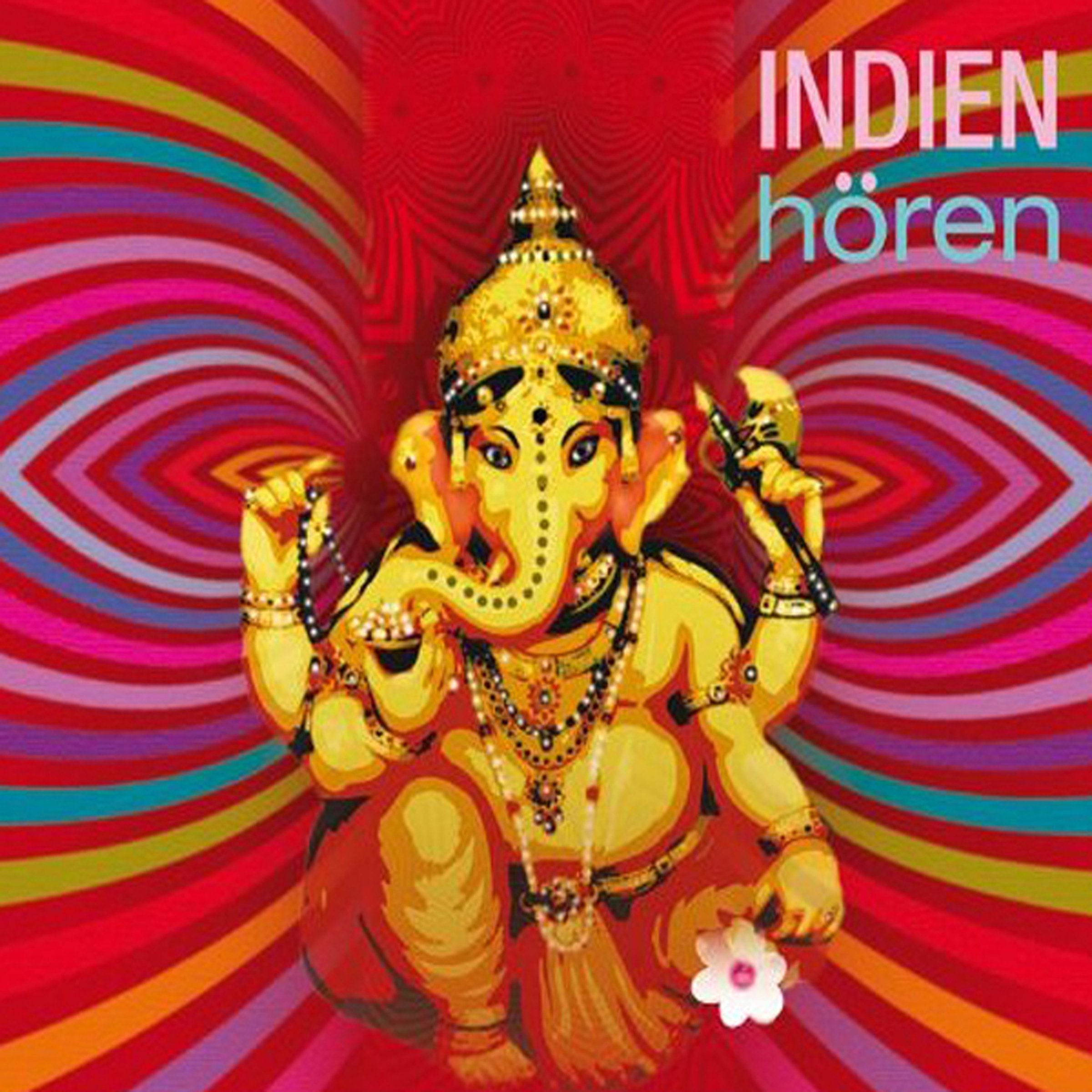 Indien hören - Das Indien-Hörbuch: Eine klingende Reise durch die Kulturgeschichte Indiens von den Mythen bis in die Gegenwart Politics & History