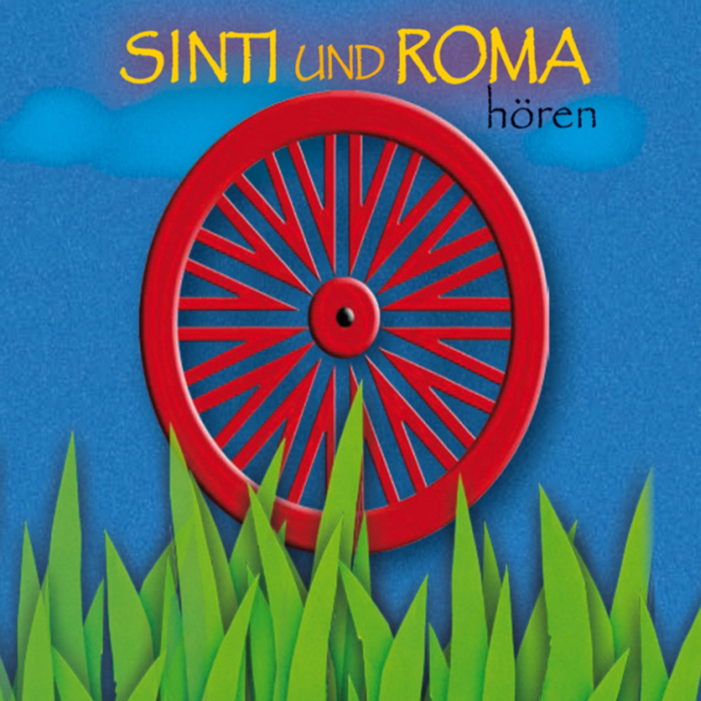 Sinti und Roma hören: Eine musikalisch illustrierte Reise durch die Kulturgeschichte der Sinti und Roma von den Anfängen bis in die Gegenwart, mit ... ... (Länder hören - Kulturen entdecken) Politics & History