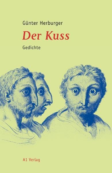 Der Kuss: Gedichte: Gedichte. Ausgezeichnet mit dem Preis der SWR-Bestenliste 2008 Poetry