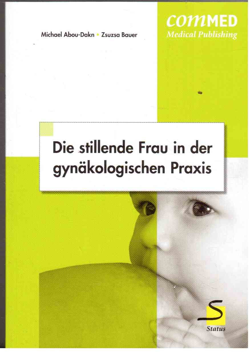 Die stillende Frau in der gynäkologischen Praxis Medicine