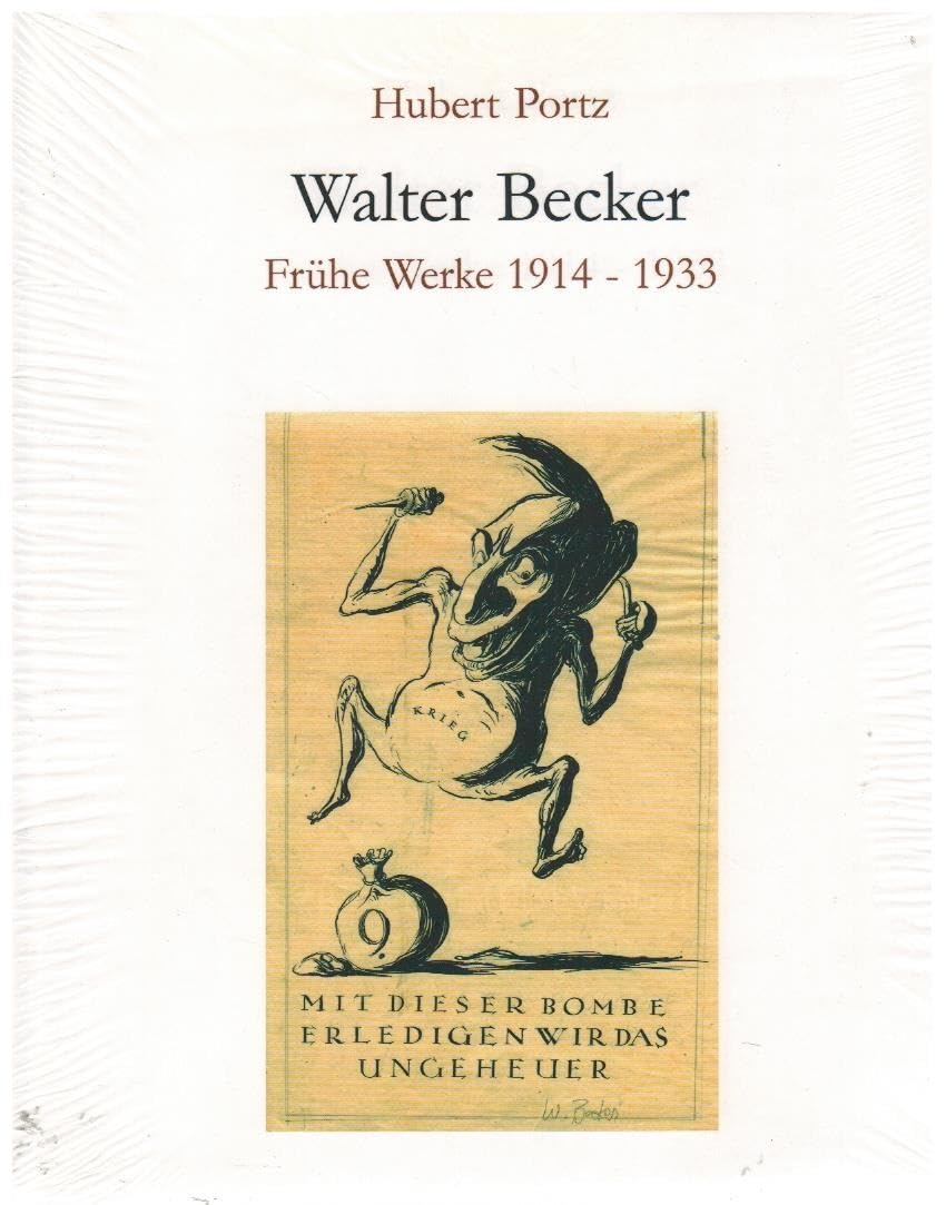 Walter Becker - Frühe Werke 1914-1933 Film, Art & Culture