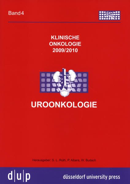 Klinische Onkologie: Band 4: Uroonkologie Medicine