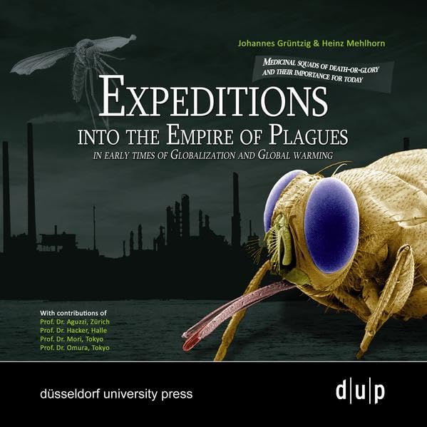 Expeditions into the Empire of Plaques: In Early Times of Globalization and Global Warming Medicine
