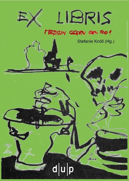 EX LIBRIS. Medizin gegen den Tod? book