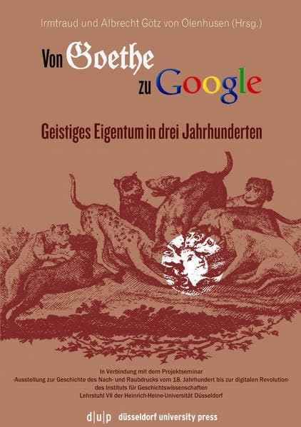 Von Goethe zu Google: Geistiges Eigentum in drei Jahrhunderten book