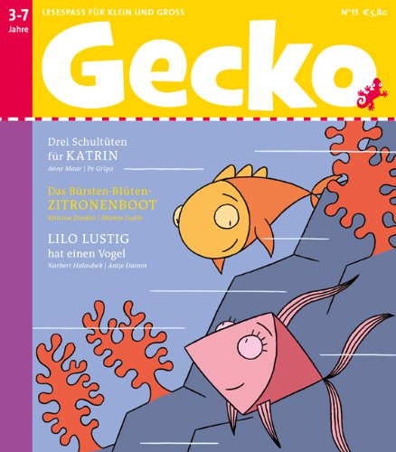 Gecko Kinderzeitschrift - Band 13: Lesespass für Klein und Groß Novels & Short Stories