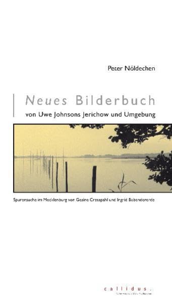 Neues Bilderbuch von Uwe Johnsons Jerichow und Umgebung Contemporary literature