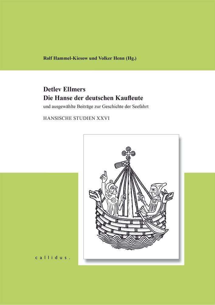 Detlev Ellmers - Die Hanse der deutschen Kaufleute Politics & History