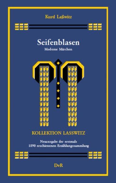 Seifenblasen: Moderne Märchen (Kollektion Lasswitz, Band I.3) Contemporary literature