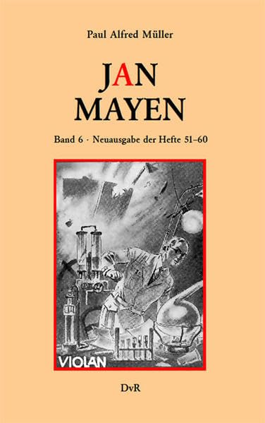 Jan Mayen. Band 6: Neuausgabe der Hefte 51–60 der von 1936–1938 erschienenen Romanheftserie - Müller, Paul Alfred book