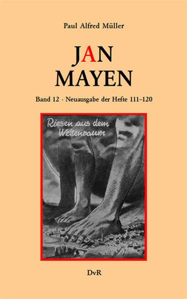 Jan Mayen. Band 12: Neuausgabe der Hefte 111–120 der von 1936–1938 unter dem Pseudonym Lok Myler erschienenen Romanheftserie Contemporary literature Books
