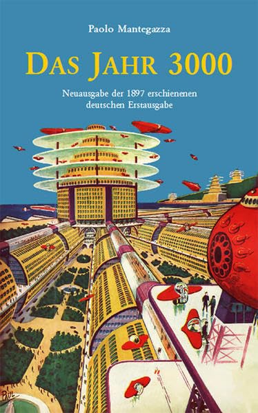 Das Jahr 3000: Ein Zukunftsroman - Mantegazza, Paolo book