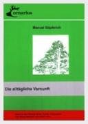 Die alltägliche Vernunft Fiction