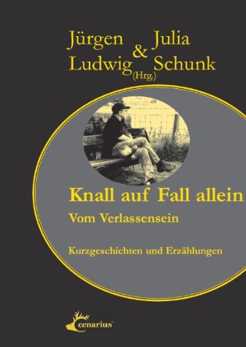 Knall auf Fall allein: Vom Verlassensein Contemporary literature