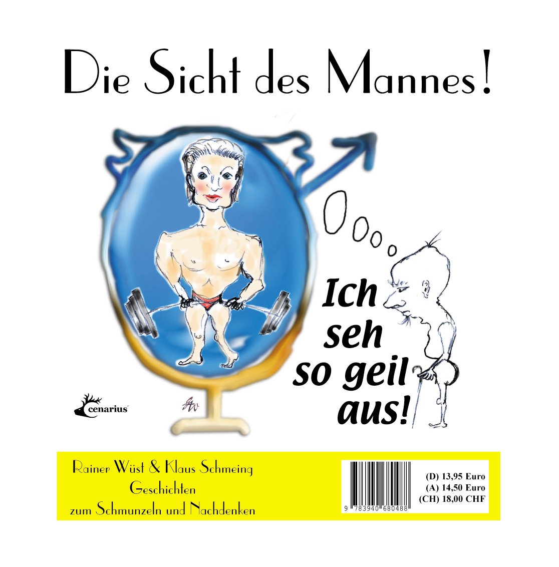 Die Sicht des Mannes! Die Sicht der Frau Contemporary literature