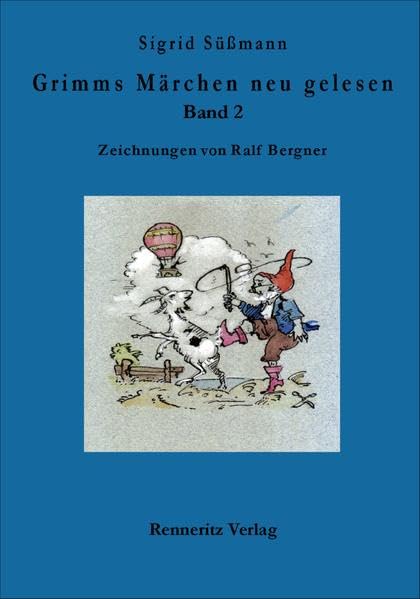 Grimms Märchen neu gelesen Band 2: Zeichnungen von Ralf Bergner Contemporary literature